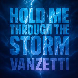 Hold me though the storm