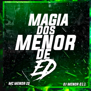 MAGIA DOS MENOR DE ED