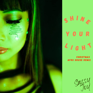 Shine Your Light (Christmas Afro House Remix)