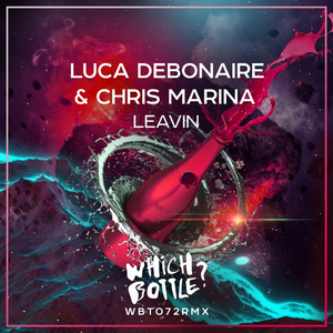 Leavin (Luca Debonaire Club Mix)