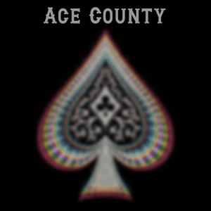 Ace County