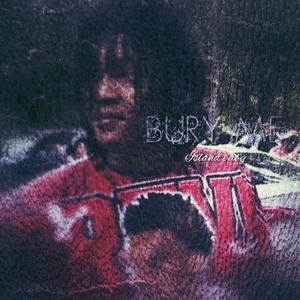 Bury Me