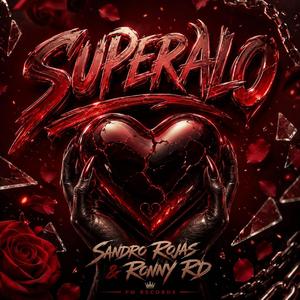 Superalo (feat. Sandro Rojas & Pmrecords)