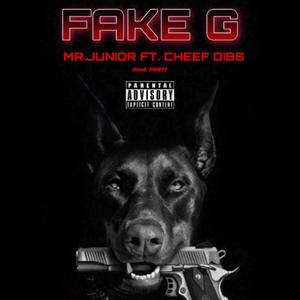 Fake G (feat. Chef Dib$)