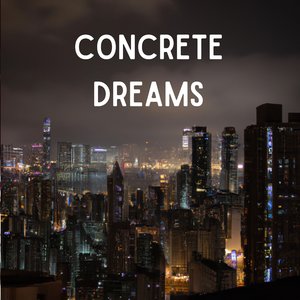 Concrete Dreams