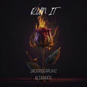 RUN IT (feat. ALTARNATE) (Remastered)