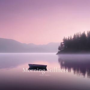 Morning Stillness