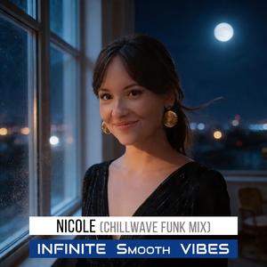Nicole (Chillwave Funk Mix)