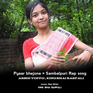 Pyaar Bhejona × Sambalpuri Rap song