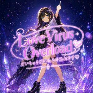 Love Virus Overload (Ver.1)