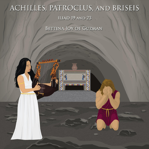 Achilles, Patroclus, And Briseis: Iliad 19 and 23