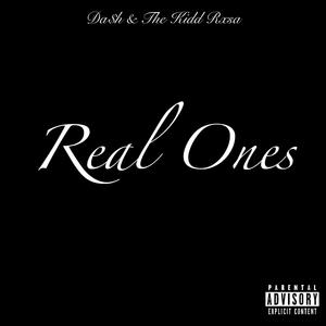 Real Ones (feat. The Kidd Rxsa)
