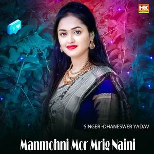 Manmohni Mor Mrig Naini