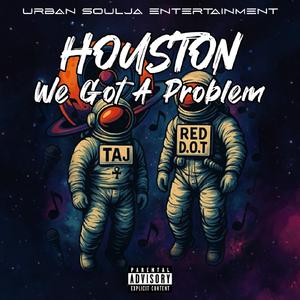 Houston We Got A Problem (Club Mix)