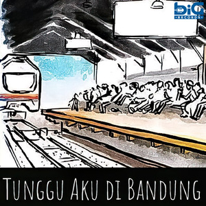 Tunggu Aku di Bandung