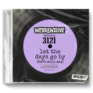Let The Days Go By (feat. 3121) (SvO’s Chill Mix)