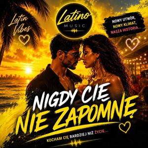 Nigdy nie zapomnę Cię