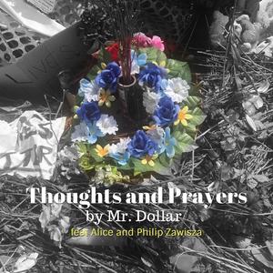 Thoughts and Prayers (feat. Alice & Philip Zawisza)