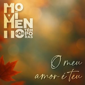 O Meu Amor É Teu