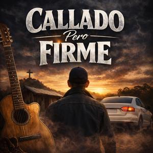 Callado pero firme