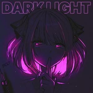 Dark Light (feat. Night Lovell) (BCO Remix)