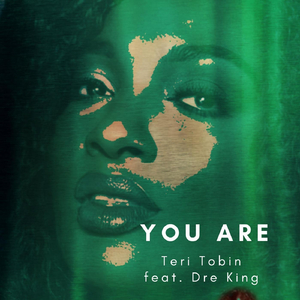 You Are (feat. Dre King)