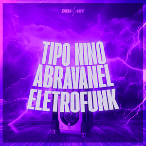 TIPO NINO ABRAVANEL ELETROFUNK