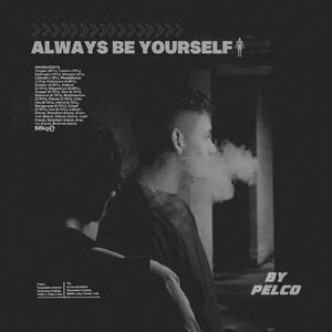 Always Be Yourself