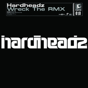 Wreck The Rmx (Showtek Remix)