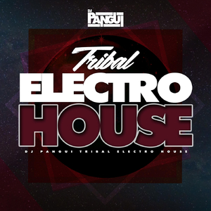 Tribal Electro House