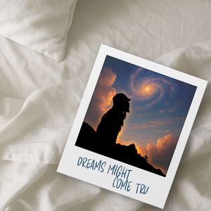 Dreams Might Come Tru