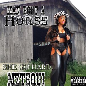 Man About A Horse (feat. Tequilla)