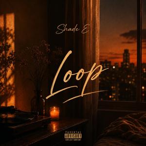 Shade E (Loop)
