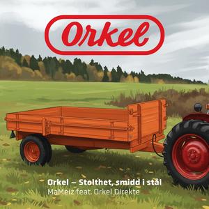 Orkel – Stolthet, smidd i stål (feat. Orkel Direkte)
