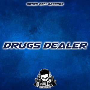 Drugs Dealer