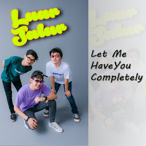 Let Me Have You Completely