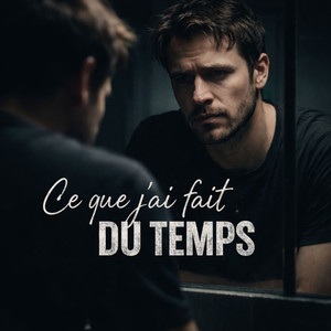 Ce que j'ai fait du temps