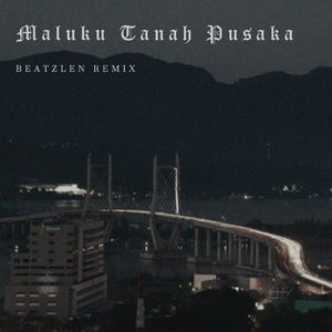 MALUKU TANAH PUSAKA (Remix)