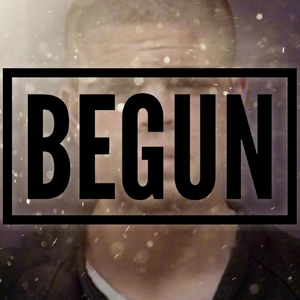 Begun