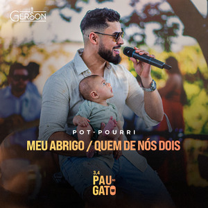 Meu Abrigo / Quem de Nós Dois