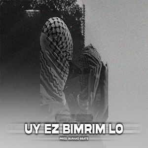 Uy Ez Bımrım Lo
