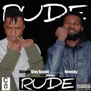 Rude (feat. Nomsky)