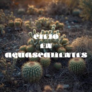 Cielo en Aguascalientes (Remaster)