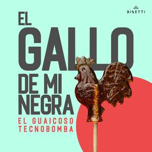 El Gallo De Mi Negra