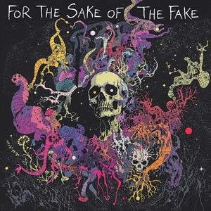 For The Sake Of The Fake (feat. FRMN & CO)