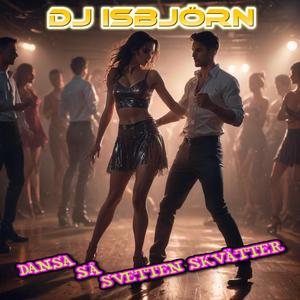 Dansa Så Svetten Skvätter (Dance Version)