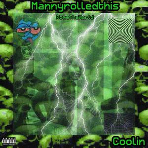 Coolin (feat. RomeThaWorld)