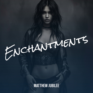 Enchantments