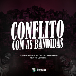 Conflito Com as Bandidas