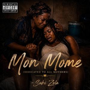 Mon Mome (A Song for Mothers)